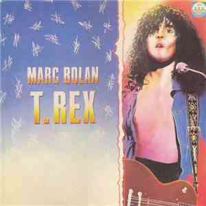 Marc Bolan / T. Rex - Marc Bolan / T. Rex