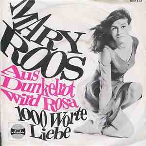 Mary Roos - Aus Dunkelrot Wird Rosa