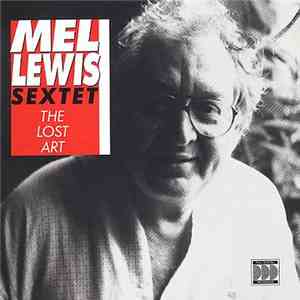 Mel Lewis Sextet - The Lost Art
