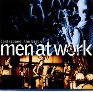 Men At Work - Contraband: The Best Of Men At Work
