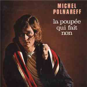 Michel Polnareff - La Poupée Qui Fait Non