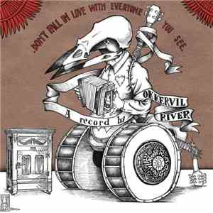 Okkervil River - Don't Fall In Love With Everyone You See.