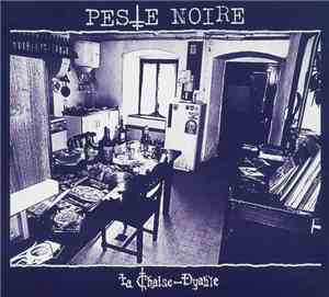 Peste Noire - La Chaise-Dyable