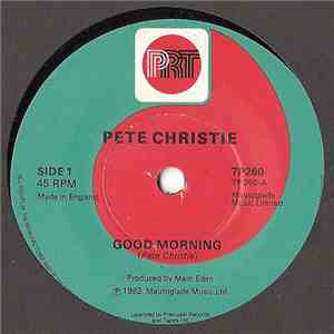 Pete Christie - Good Morning
