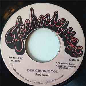 Powerman - Dem Grudge You