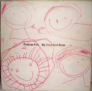 Problem Kids - My First Acid House