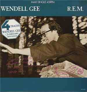 R.E.M. - Wendell Gee