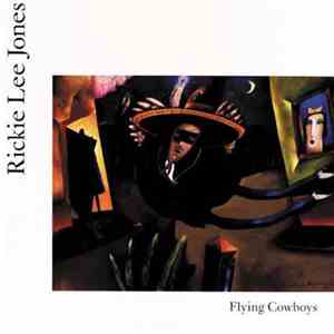 Rickie Lee Jones - Flying Cowboys
