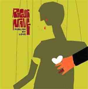 Rogue Wave - Publish My Love