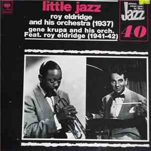 Roy Eldridge And His Orchestra, Gene Krupa And His Orchestra - Little Jazz