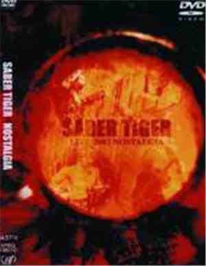 Saber Tiger - Live 2002 Nostalgia
