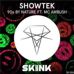 Showtek Ft. MC Ambush - 90s By Nature