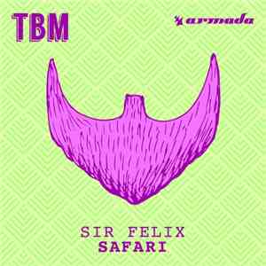 Sir Felix - Safari