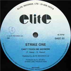 Strike One - Can't Touch Me Anymore