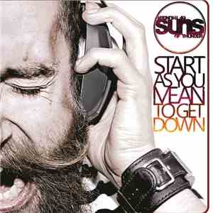 Suns Of Thunder - Start As You Mean To Get Down
