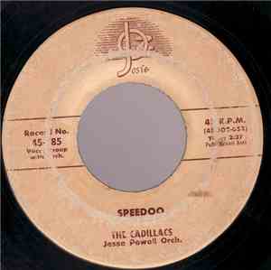 The Cadillacs - Speedoo / Let Me Explain