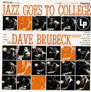 The Dave Brubeck Quartet - Jazz Goes To College