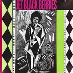 The Jet Black Berries - Desperate Fires