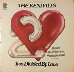 The Kendalls - Two Divided By Love