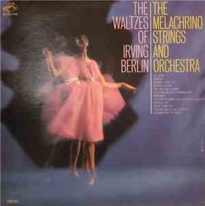 The Melachrino Strings And Orchestra - The Waltzes Of Irving Berlin