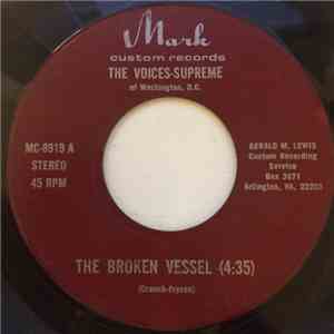 The Voices-Supreme - The Broken Vessel / Give Your Life To Jesus