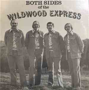 The Wildwood Express - Both Sides Of The Wildwood Express