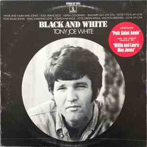 Tony Joe White - Black And White