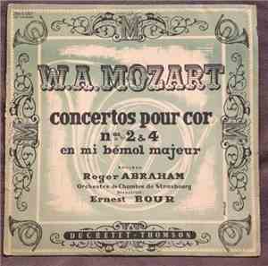 Wolfgang Amadeus Mozart, Roger Abraham, Orchestre De Chambre De Strasbourg, ...
