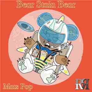 Bear Stain Bear - Mars Pop E.P.