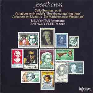 Beethoven, Melvyn Tan, Anthony Pleeth - Cello Sonatas, Op 5 / Variations On ...