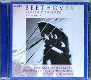 Beethoven, Thomas Zehetmair, Orchestra Of The 18th Century, Frans Brüggen - ...