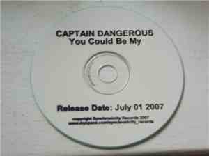 Captain Dangerous - You Could Be My