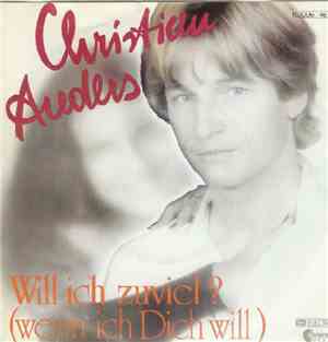 Christian Anders - Will Ich Zu Viel? (Wenn Ich Dich Will)