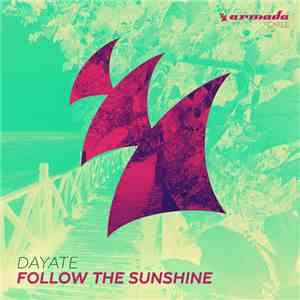 Dayate - Follow The Sunshine