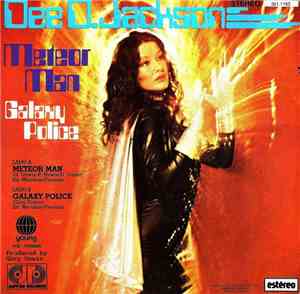 Dee D. Jackson - Meteor Man / Galaxy Police