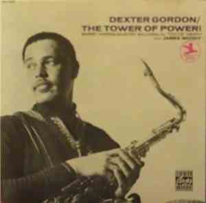 Dexter Gordon - The Tower Of Power!