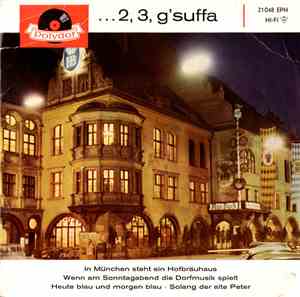 Die Münchner Bierzelt-Musikanten - ... 2, 3, G'Suffa