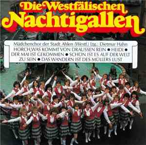 Die Westfälischen Nachtigallen - Die Westfälischen Nachtigallen: Mädchencho ...