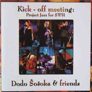 Dodo Šošoka & Friends - Kick - Off Meeting: Project Jazz For SWH