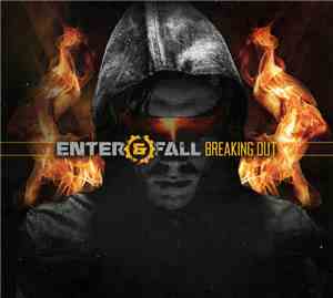Enter & Fall - Breaking Out