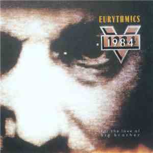Eurythmics - 1984 (For The Love Of Big Brother)