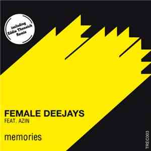 Female Deejays Feat. Azin - Memories