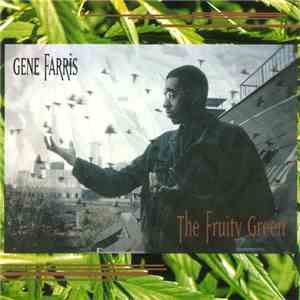 Gene Farris - The Fruity Green