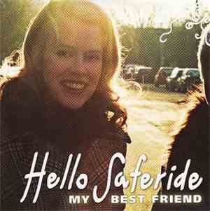 Hello Saferide - My Best Friend