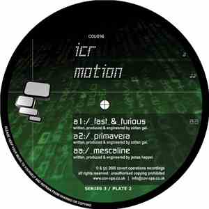 ICR / Motion - Fast & Furious / Primavera / Mescaline