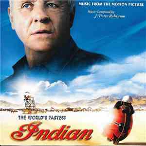 J. Peter Robinson - The World's Fastest Indian (Music From The Motion Pictu ...