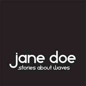 Jane Doe  - Stories About Waves