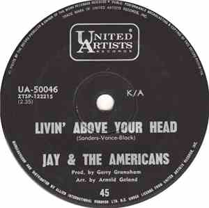 Jay & The Americans - Livin' Above Your Head