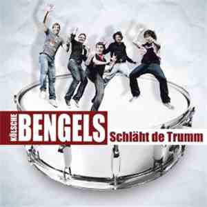 Kölsche Bengels - Schläht De Trumm