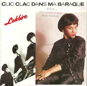 Lakbira - Clic Clac Dans Ma Baraque
